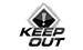 KEEP OUT